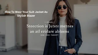 Best Suit Jacket As Stylish Blazer